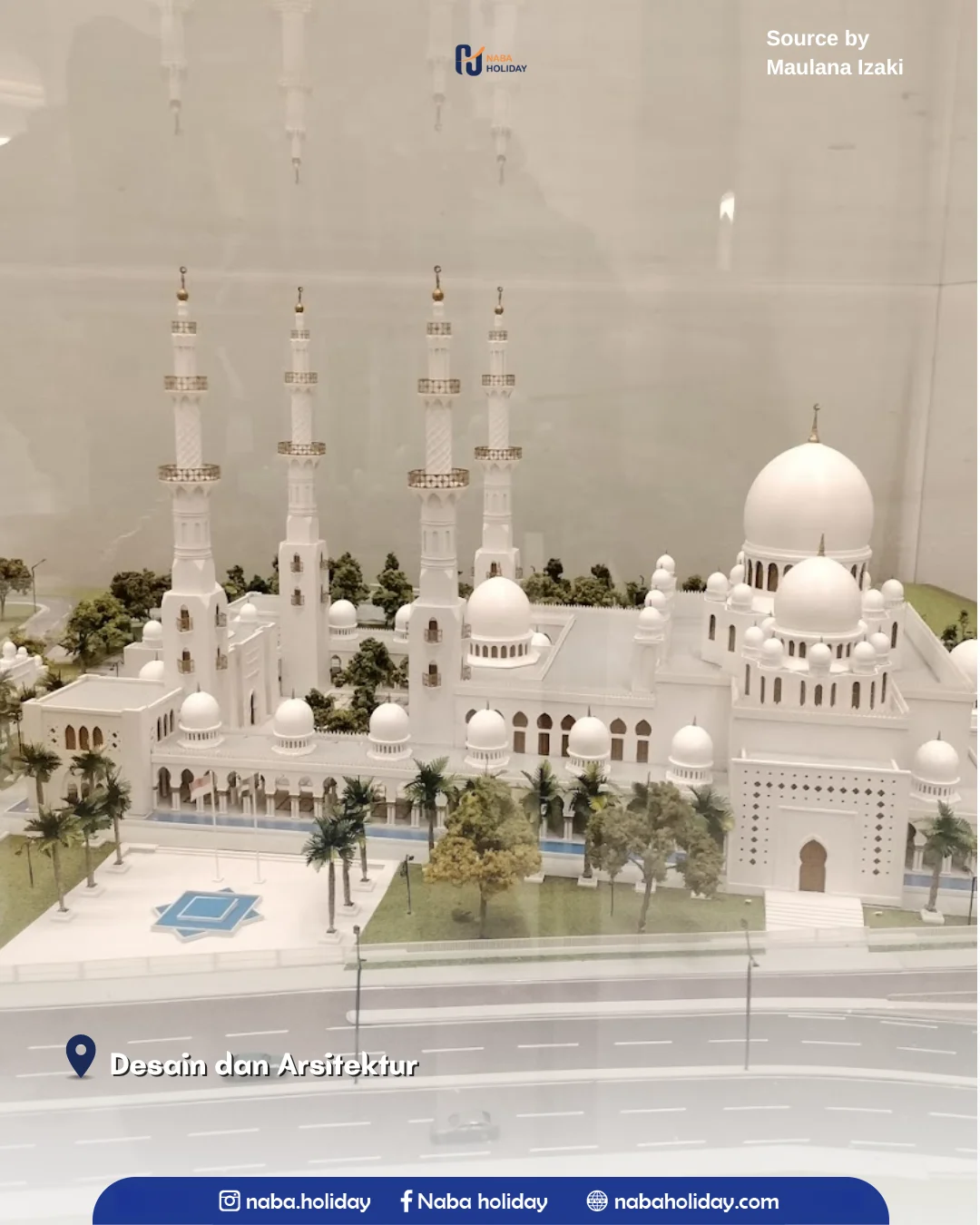 Desain dan Arsitektur Masjid Raya Sheikh Zayed
